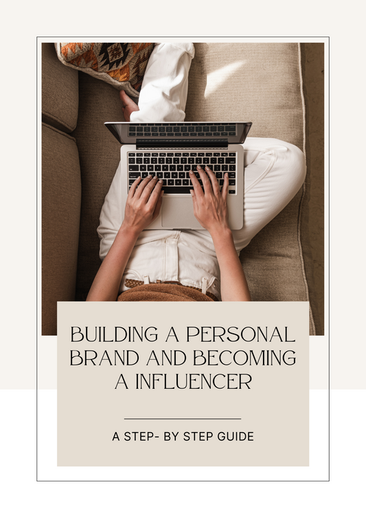 Building your personal Brand and Becoming a Influencer (step- by step guide